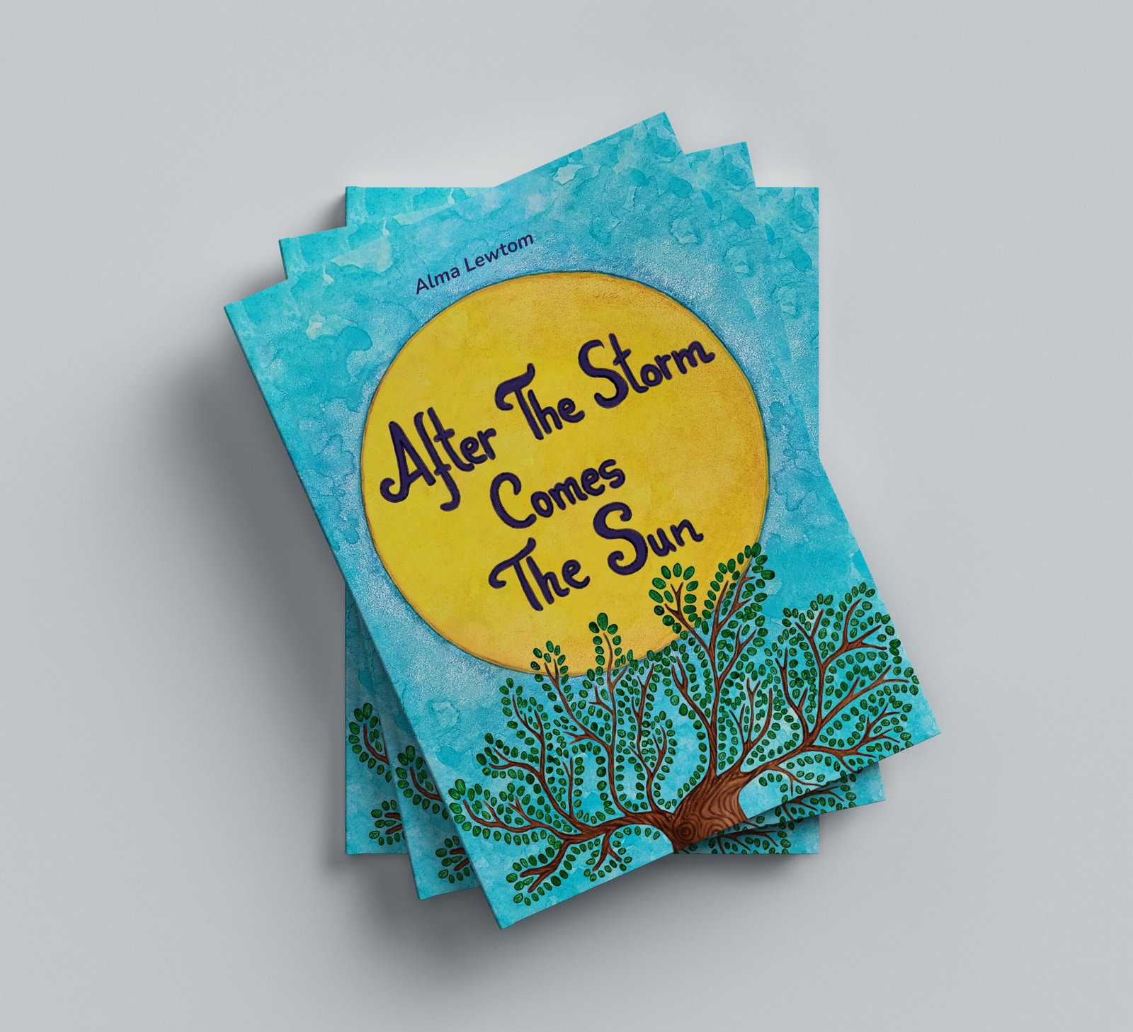After The Storm Comes The Sun-Illustrated Children's Book