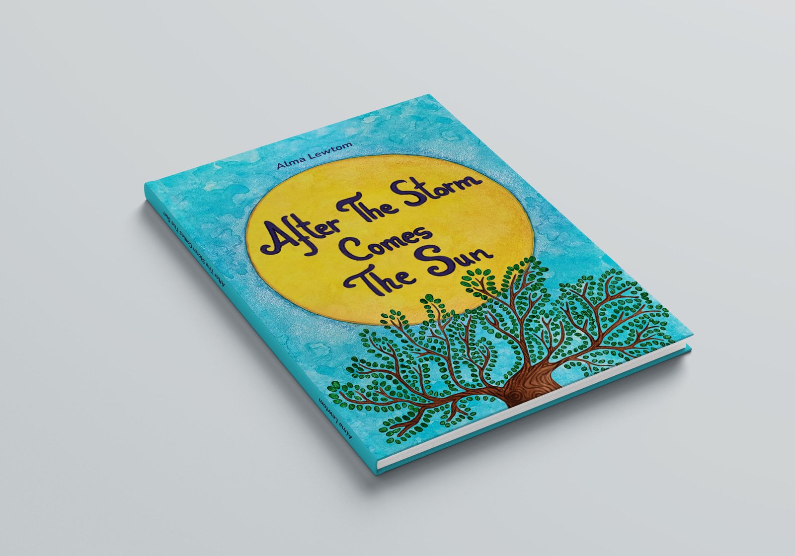 After The Storm Comes The Sun-Illustrated Children's Book